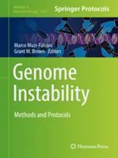 دانلود کتاب Genome Instability: Methods and Protocols