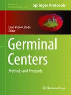 دانلود کتاب Germinal Centers: Methods and Protocols