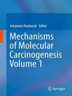 دانلود کتاب Mechanisms of Molecular Carcinogenesis – Volume 1