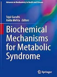 دانلود کتاب Biochemical Mechanisms for Metabolic Syndrome