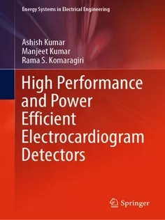 دانلود کتاب High Performance and Power Efficient Electrocardiogram Detectors