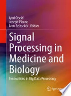 دانلود کتاب Signal Processing in Medicine and Biology: Innovations in Big Data Processing