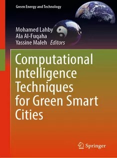 دانلود کتاب Computational Intelligence Techniques for Green Smart Cities