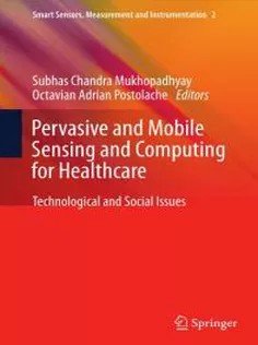 دانلود کتاب Pervasive and Mobile Sensing and Computing for Healthcare