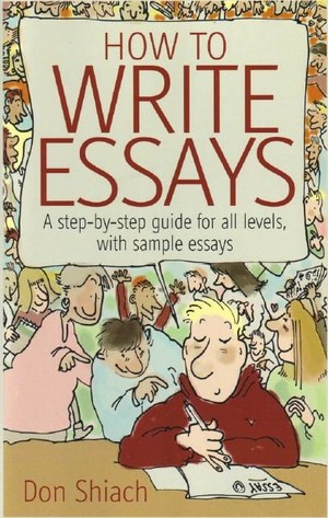 دانلود کتاب How to write essays a step by step guide for all levels, with sample