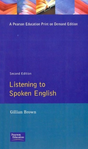 دانلود کتاب Listening to Spoken English Applied Linguistics and Language Study