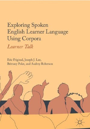 دانلود کتاب Exploring Spoken English Learner Language Using Corpora Learner