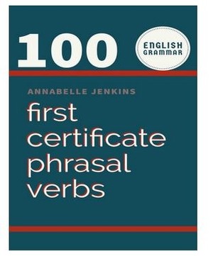 دانلود کتاب 100 First Certificate Phrasal Verbs