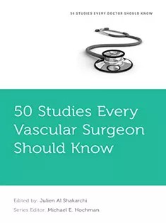 دانلود کتاب ۵۰ Studies Every Vascular Surgeon Should Know