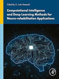 دانلود کتاب Computational Intelligence and Deep Learning Methods for Neuro-rehabilitation Applications
