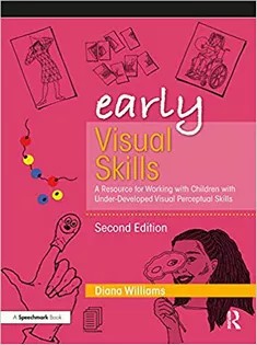 دانلود کتاب Early Visual Skills: A Resource for Working with Children with Under-Developed Visual Perceptual Skills