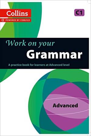 دانلود کتاب Collins Work on Your Grammar C1: Advanced Level