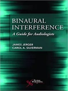 دانلود کتاب Binaural Interference: A Guide for Audiologists