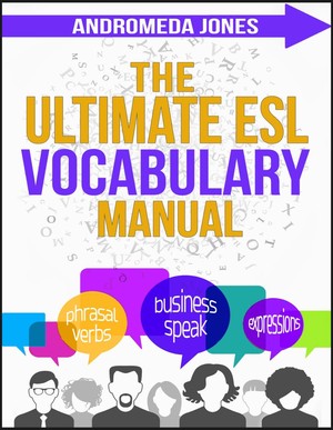 دانلود کتاب The Ultimate ESL Vocabulary Manual The Ultimate ESL Teaching Manual