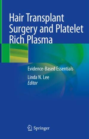 دانلود کتاب Hair Transplant Surgery and Platelet Rich Plasma: Evidence-Based Essentials