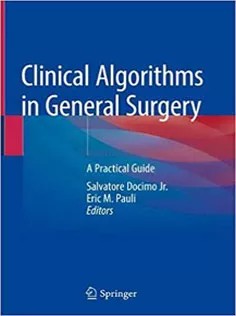 دانلود کتاب Clinical Algorithms in General Surgery: A Practical Guide