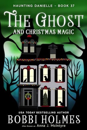 دانلود کتاب The Ghost and Christmas Magic – Bobbi Holmes