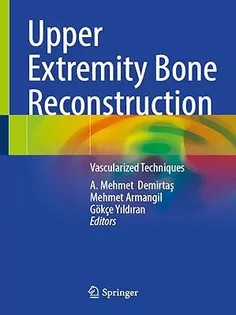 دانلود کتاب Upper Extremity Bone Reconstruction: Vascularized Techniques