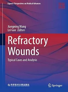 دانلود کتاب Refractory Wounds: Typical Cases and Analysis