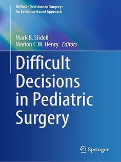 دانلود کتاب Difficult Decisions in Pediatric Surgery