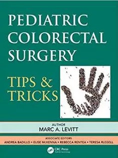 دانلود کتاب Pediatric Colorectal Surgery: Tips & Tricks