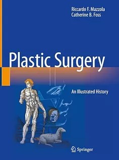دانلود کتاب Plastic Surgery: An Illustrated History