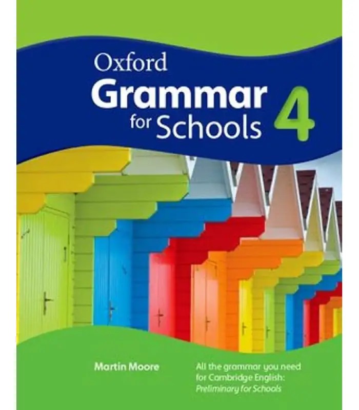 کتاب Oxford Grammar for Schools 4 اثر Oxford University Press | نسخه PDF