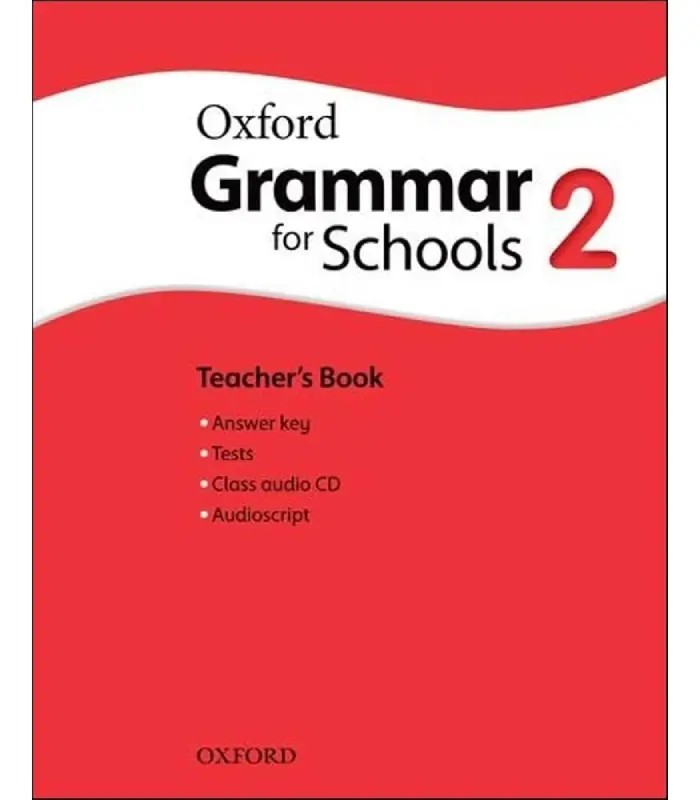 کتاب Oxford Grammar for Schools 2 اثر Oxford University Press | نسخه PDF