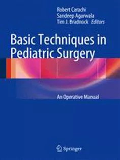 دانلود کتاب Basic Techniques in Pediatric Surgery
