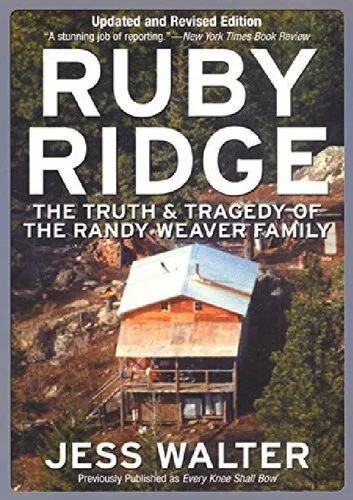 دانلود نسخه کامل کتاب Ruby Ridge; The Truth and Tragedy of the Randy Weaver Family