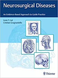 دانلود کتاب Neurosurgical Diseases: An Evidence-Based Approach to Guide Practice