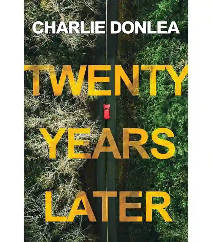 کتاب Twenty Years Later (بیست سال بعد) اثر چارلی دانلیا | نسخه انگلیسی PDF