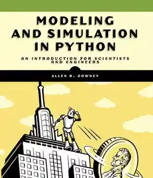 دانلود کتاب Modeling and Simulation in Python: An Introduction for Scientists Engineers