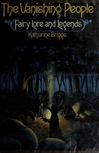 دانلود نسخه کامل کتاب The Vanishing People: Fairy Lore and Legends