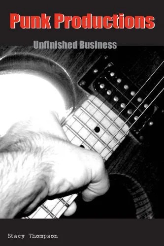 دانلود نسخه کامل کتاب Punk Productions: Unfinished Business