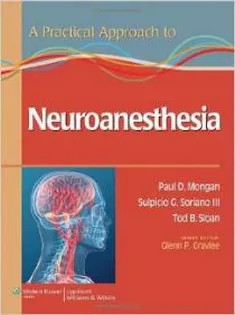 دانلود کتاب A Practical Approach To Neuroanesthesia