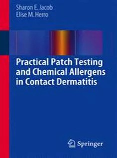دانلود کتاب Practical Patch Testing and Chemical Allergens in Contact Dermatitis