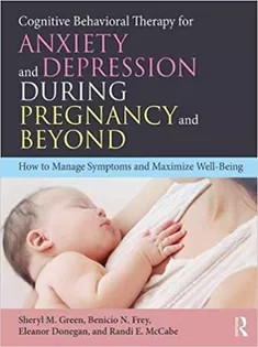 دانلود کتاب Cognitive Behavioral Therapy for Anxiety and Depression During Pregnancy and Beyond