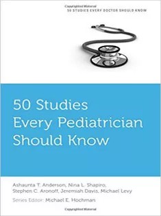 دانلود کتاب ۵۰ Studies Every Pediatrician Should Know