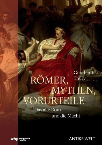 دانلود نسخه کامل کتاب Römer, Mythen, Vorurteile : das alte Rom und die Macht