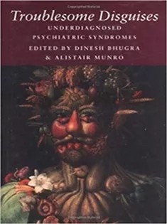 دانلود کتاب Troublesome Disguises: Underdiagnosed Psychiatric Syndromes