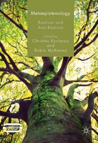 دانلود نسخه کامل کتاب Metaepistemology: Realism and Anti-Realism