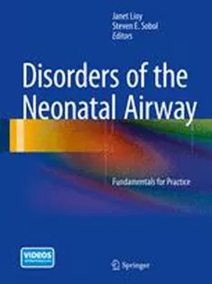 دانلود کتاب Disorders of the Neonatal Airway: Fundamentals for Practice