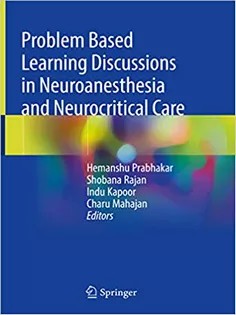 دانلود کتاب Problem Based Learning Discussions in Neuroanesthesia and Neurocritical Care