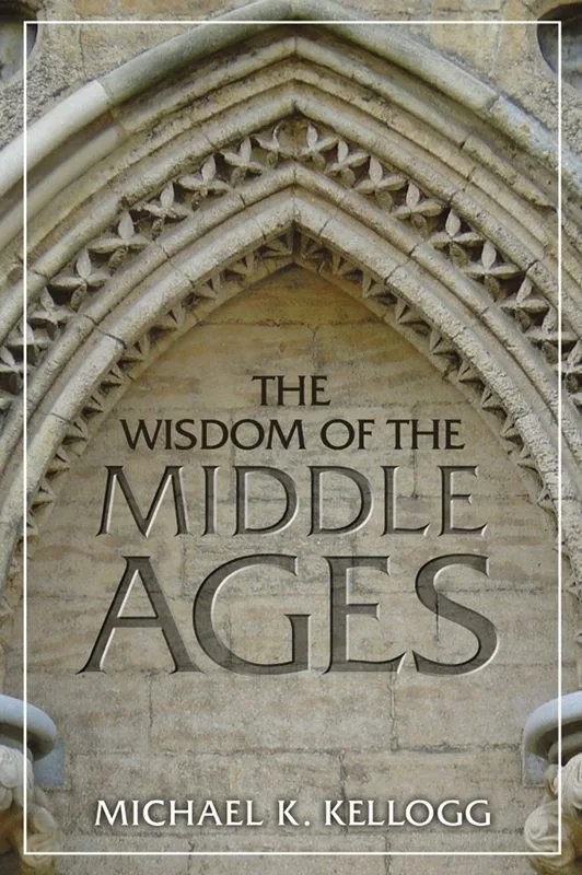 دانلود نسخه کامل کتاب The Wisdom of the Middle Ages