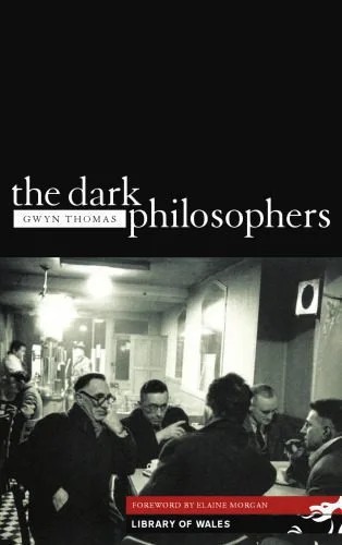 دانلود نسخه کامل کتاب The Dark Philosophers (1946) (Library of Wales)