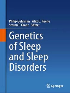 دانلود کتاب Genetics of Sleep and Sleep Disorders