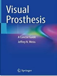 دانلود کتاب Visual Prosthesis: A Concise Guide