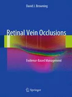 دانلود کتاب Retinal Vein Occlusions: Evidence-Based Management