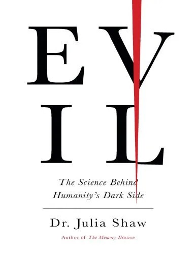 دانلود نسخه کامل کتاب Evil: The Science Behind Humanity’s Dark Side